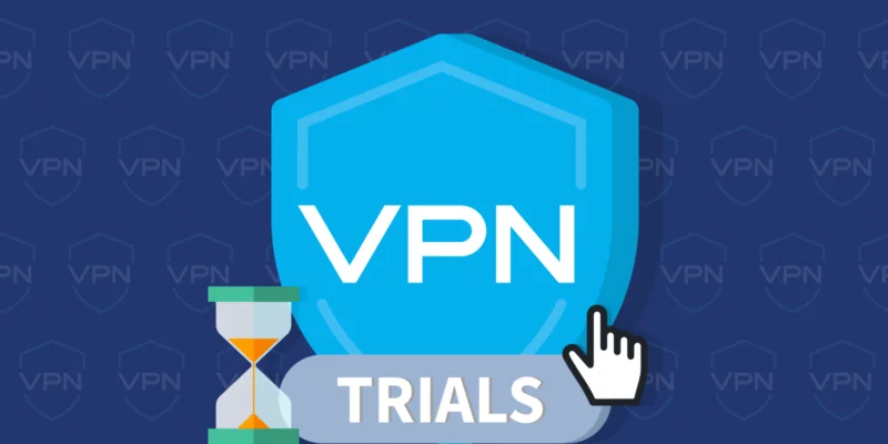 VPN Trials